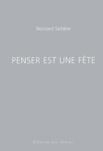 Penser est une fête 9782914172486