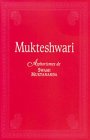 Mukteshwari : Aphorismes de Swami Muktananda 9782910208097