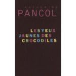 Les yeux jaunes des crocodiles 9782298084351