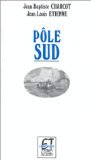 Pôle Sud 9782908206074