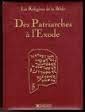Des patriarches à l'Exode, tome 1 9782205031898