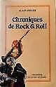 Chroniques de Rock & Roll. 9782906480025