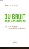 Du bruit dans Landerneau: Les noms propres dans le parler commun 9782869592605