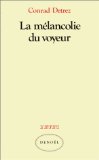 La Mélancolie du voyeur 9782207232828