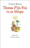 Thomas P'tits Pois va en Afrique 9782211048071