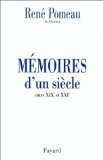 Mémoires d'un siècle: entre XIXe et XXIe 9782213602998