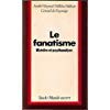 LE FANATISME.HISTOIRE ET PSYCHANALYSE