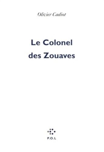 Le Colonel des Zouaves 9782867445507
