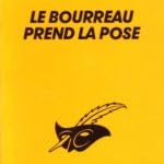 LE BOURREAU PREND LA POSE 9782702416563