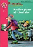 Mystère, pizzas et rollerskates 9782012003101