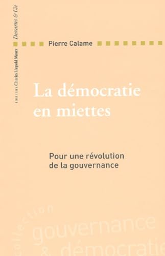 La democratie en miettes. 9782844460547