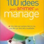 100 idées pour animer un mariage 9782501035460