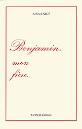 Benjamin, mon frère. 9782911091063