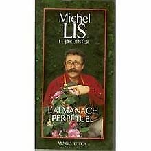 L'Almanach Perpetuel De Michel Lis 9782856203934
