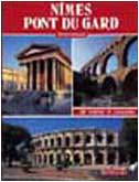 Nîmes-Pont du Gard. Ediz. francese 9788870093988