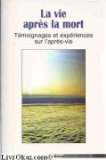 La vie après la mort 9782843081514