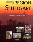 Glanzlichter der Region Stuttgart 9783871813849