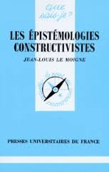 Les Épistémologies constructivistes 9782130469438
