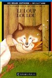 Le Loup Loulou 9782227721876