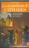 La Vie quotidienne des Cathares du Languedoc au XIII= siècle 9782253031635