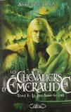 Les chevaliers d'émeraude - Tome 1: Le feu dans le ciel 9782298016727
