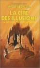 La ligue de tous les mondes : La cité des illusions : Science fiction pocket n° 5274 9782266020800
