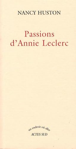 Passions d'Annie Leclerc 9782742770281