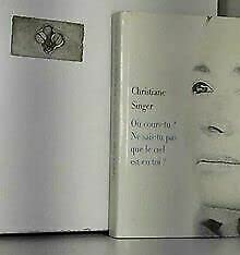 Où cours-tu ? : Ne sais-tu pas que le ciel est en toi ? 9782702864906