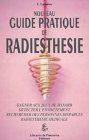Le nouveau guide pratique de radiesthésie 9782877990516
