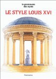LE STYLE LOUIS XVI 9782080103499