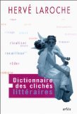 Dictionnaire des clichés littéraires 9782869595477