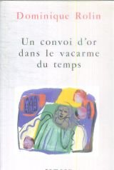 Un convoi d'or dans le vacarme du temps 9782859568955