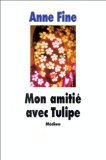Mon amitié avec Tulipe: On ne naît pas méchant 9782211046206