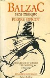 Balzac sans masque : splendeurs et misères des passions 9782221070178