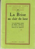 La brise au clair de lune '' le deuxième livre de génie '' traduit du chinois par soulie de Morant 9782702138441