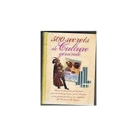 500 Secrets De Culture Générale 9782298054545