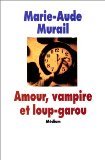 Amour, vampire et loup-garou 9782211048385
