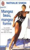 Mangez beau, mangez forme: La beauté vient de l'intérieur 9782290071267