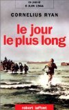 LE JOUR LE PLUS LONG.: 6 juin 1944 9782221078181