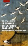 Le temple de la grue écarlate : Une enquête du mandarin Tân 9782877304177