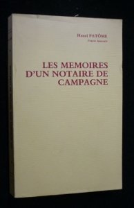 Les mémoires d un notaire de campagne