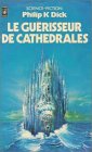Le guérisseur de cathedrales : Collection : Science fiction pocket n° 5083 9782266009126