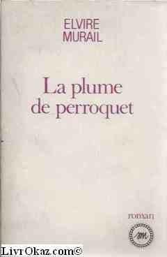 La Plume de perroquet 9782865830435