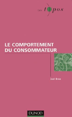 Le comportement du consommateur 9782100069019