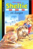 Sheltie en danger 9782747000628