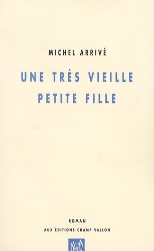 Une très vieille petite fille 9782876734470