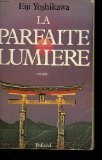 La Parfaite lumière 9782715804401