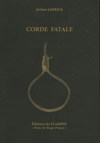 Corde fatale 9782915926033