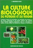 La culture biologique du potager et du verger 9782732808109