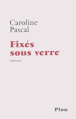 Fixés sous verre 9782259199094